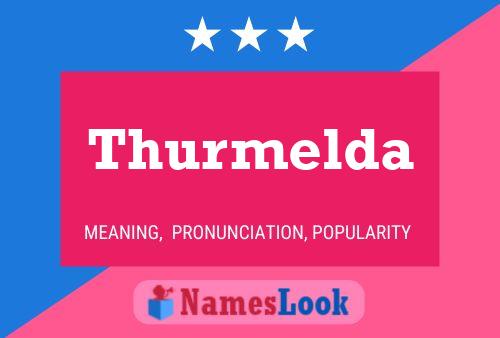 Thurmelda Name Poster