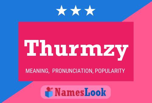 Thurmzy Name Poster