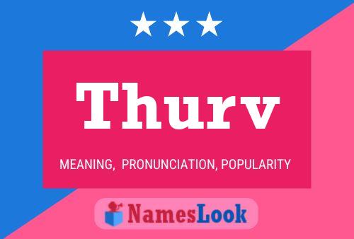 Thurv Name Poster