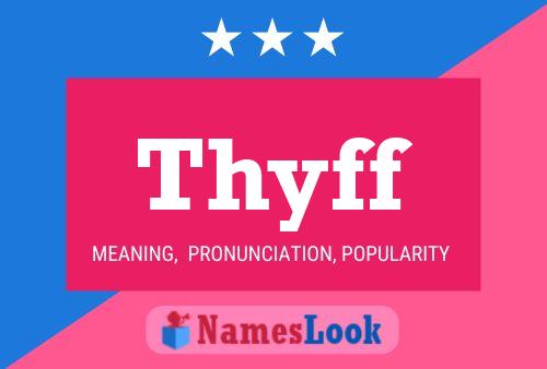 Thyff Name Poster