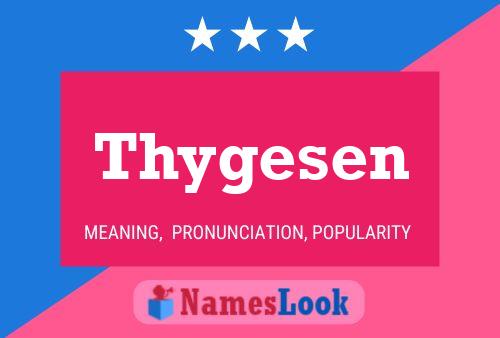 Thygesen Name Poster