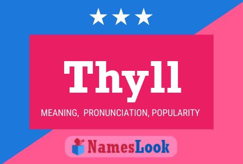 Thyll Name Poster