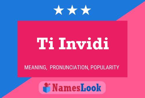 Ti Invidi Name Poster