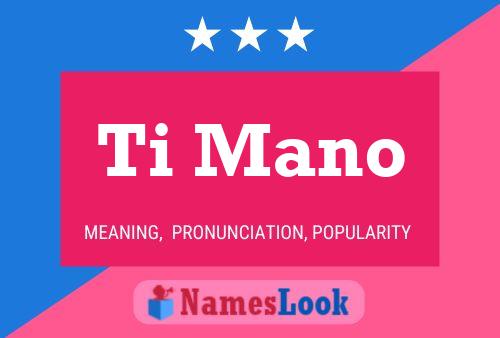 Ti Mano Name Poster