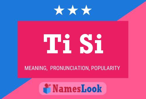 Ti Si Name Poster