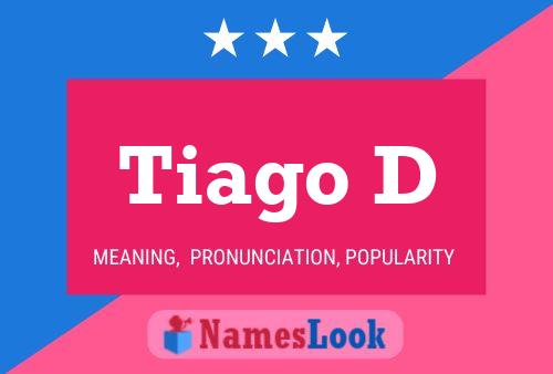 Tiago D Name Poster