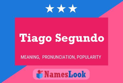 Tiago Segundo Name Poster