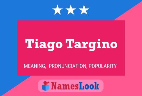 Tiago Targino Name Poster