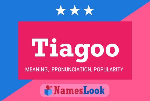 Tiagoo Name Poster