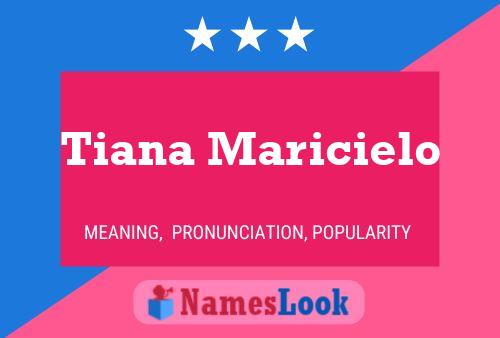 Tiana Maricielo Name Poster