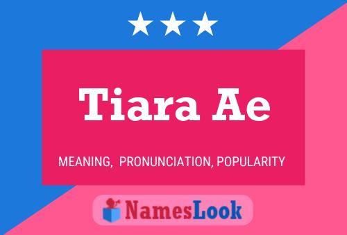 Tiara Ae Name Poster