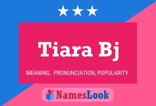 Tiara Bj Name Poster