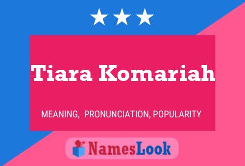 Tiara Komariah Name Poster