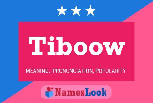 Tiboow Name Poster