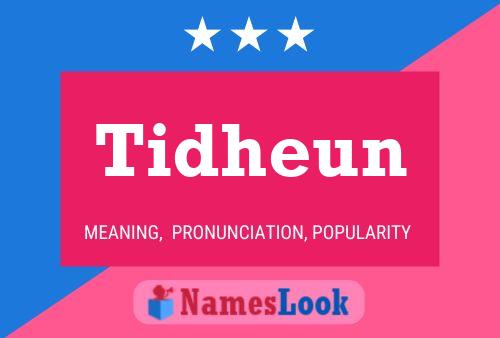 Tidheun Name Poster