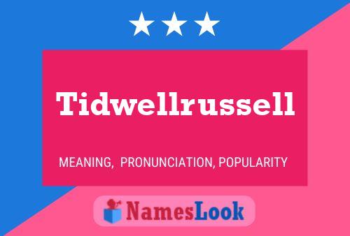 Tidwellrussell Name Poster