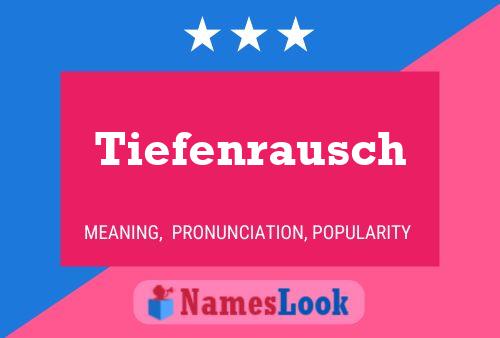 Tiefenrausch Name Poster