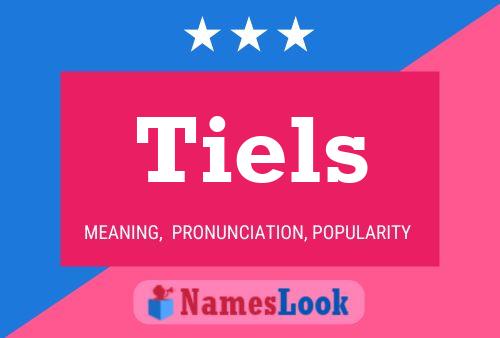 Tiels Name Poster