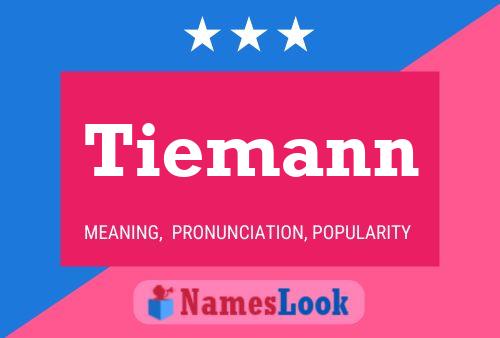 Tiemann Name Poster