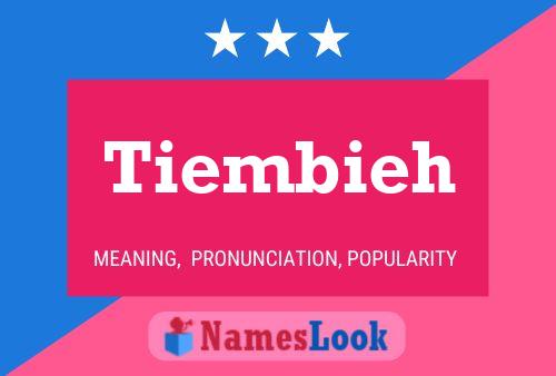 Tiembieh Name Poster