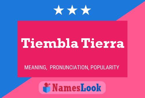 Tiembla Tierra Name Poster