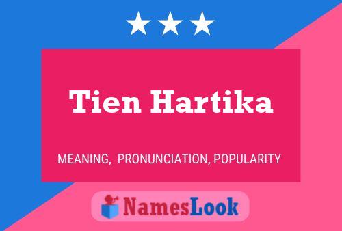 Tien Hartika Name Poster