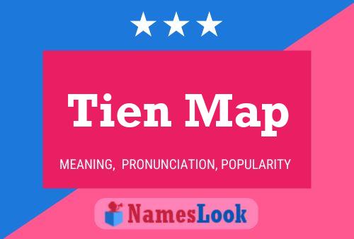 Tien Map Name Poster