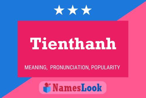 Tienthanh Name Poster