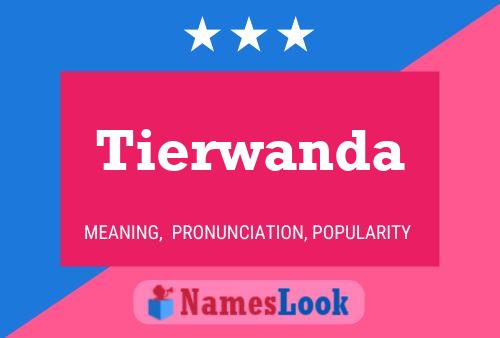 Tierwanda Name Poster