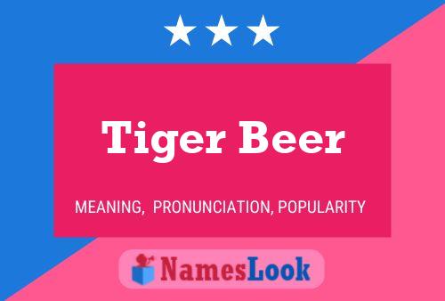 Tiger Beer Name Poster