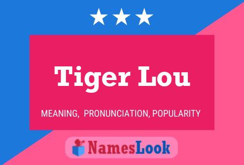 Tiger Lou Name Poster