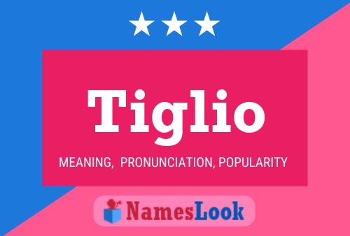 Tiglio Name Poster