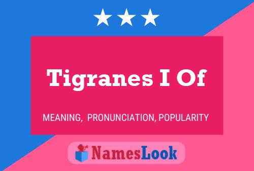 Tigranes I Of Name Poster