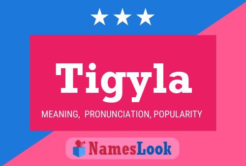 Tigyla Name Poster