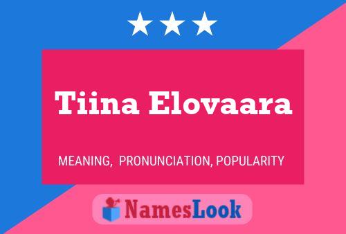 Tiina Elovaara Name Poster