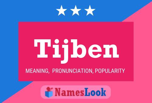 Tijben Name Poster