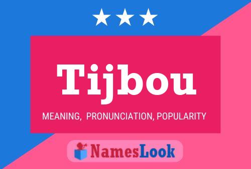 Tijbou Name Poster