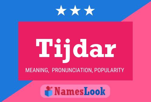 Tijdar Name Poster