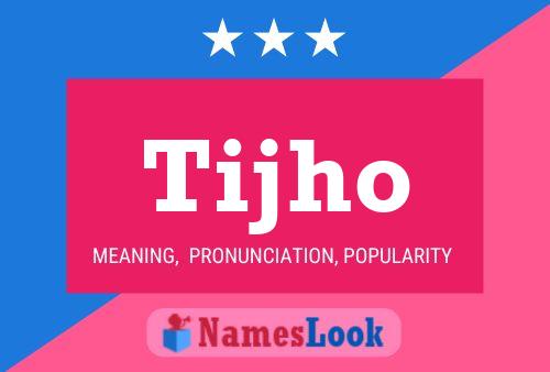 Tijho Name Poster