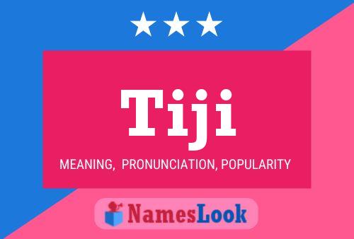 Tiji Name Poster