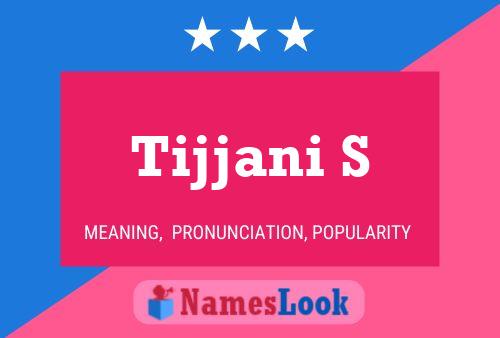 Tijjani S Name Poster