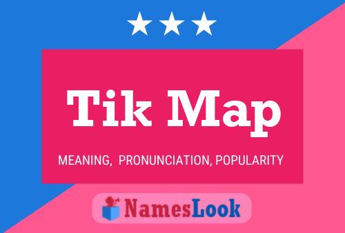 Tik Map Name Poster