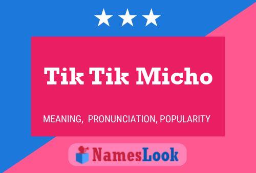 Tik Tik Micho Name Poster