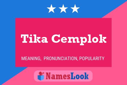 Tika Cemplok Name Poster