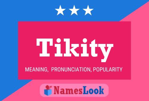 Tikity Name Poster