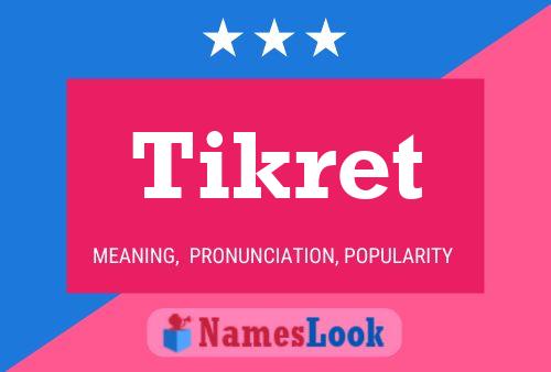 Tikret Name Poster