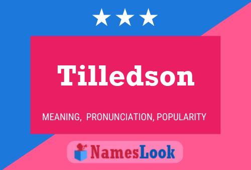 Tilledson Name Poster