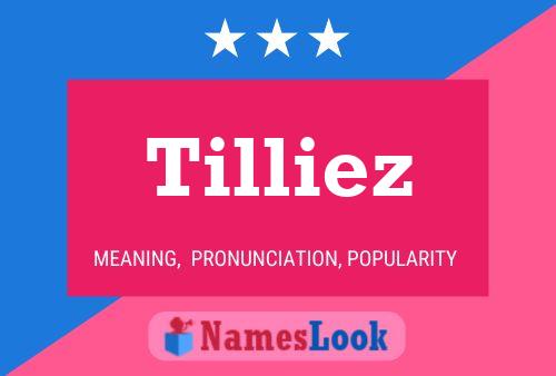 Tilliez Name Poster