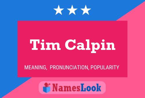 Tim Calpin Name Poster