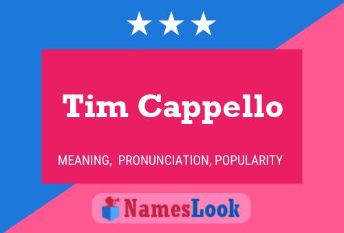 Tim Cappello Name Poster